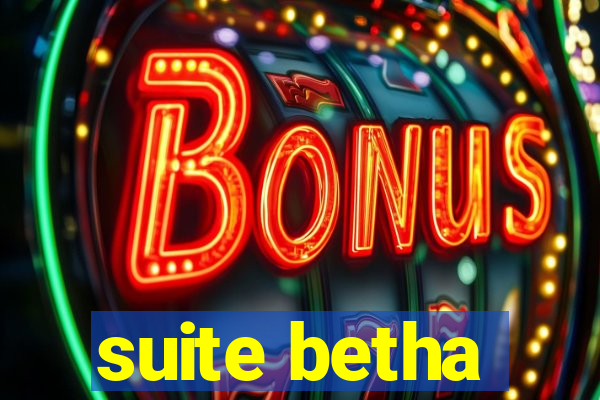 suite betha